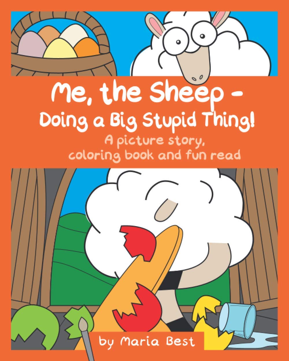 Art Creativity Book Cover "Me, the Sheep - Doing a Big Stupid Thing!"